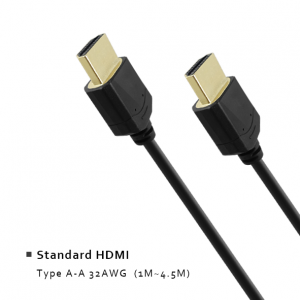 Standard HDMI - Type A-A 32AWG  (1M~4.5M)
